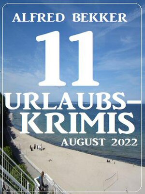 cover image of 11 Urlaubskrimis August 2022